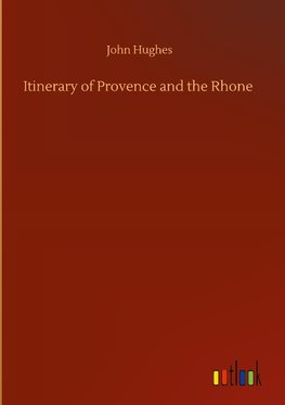 Itinerary of Provence and the Rhone