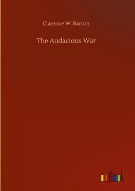 The Audacious War