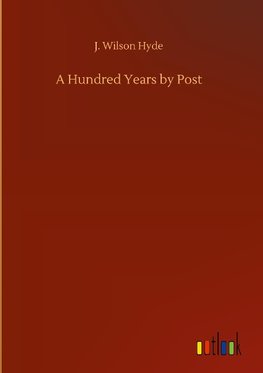 A Hundred Years by Post