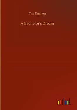 A Bachelor's Dream