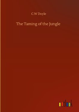 The Taming of the Jungle