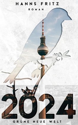 2024 Grüne Neue Welt