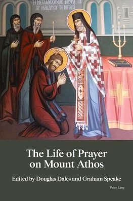 The Life of Prayer on Mount Athos