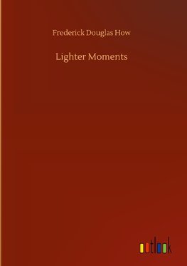 Lighter Moments