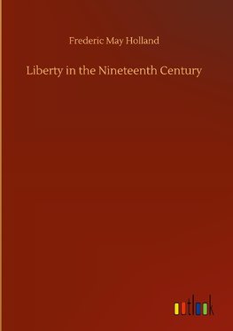 Liberty in the Nineteenth Century