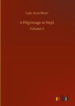 A Pilgrimage to Nejd