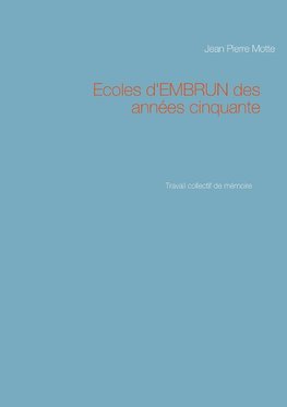 Ecoles d'EMBRUN des années cinquante