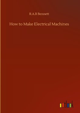 How to Make Electrical Machines