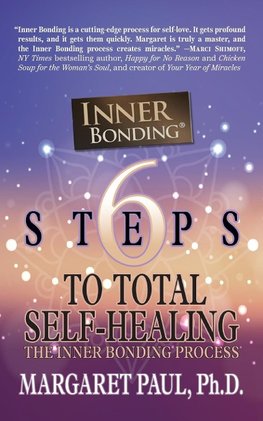 6 Steps to Total Self-Healing