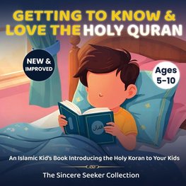 Getting to Know & Love the Holy Quran