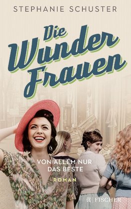 Die Wunderfrauen - Von allem nur das Beste