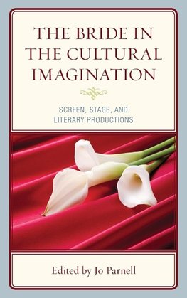 Bride in the Cultural Imagination