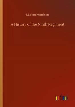 A History of the Ninth Regiment
