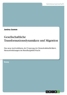Gesellschaftliche Transformationsdynamiken und Migration