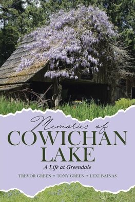 Memories of Cowichan Lake