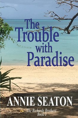 THE TROUBLE WITH PARADISE