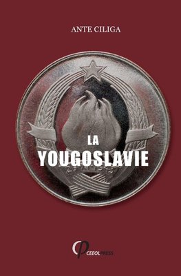 La Yougoslavie Sous La Menace Intérieure Et Extérieure