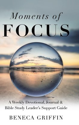 Moments of Focus