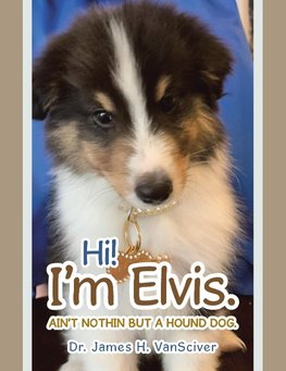 Hi!  I'm Elvis.