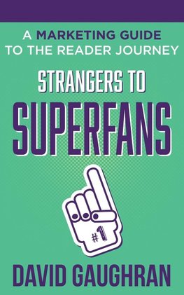 Strangers to Superfans