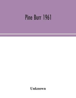 Pine Burr 1961