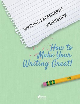 Writing Paragraphs Workbook