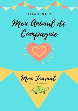 Mon Journal Pour Animaux De Compagnie -  Ma Tortue