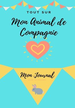 Mon Journal Pour Animaux De Compagnie -  Mon Lapin