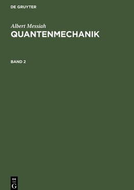 Quantenmechanik, Band 2