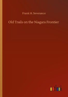 Old Trails on the Niagara Frontier