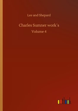 Charles Sumner work´s