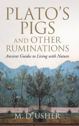 Plato's Pigs and Other Ruminations