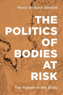 Politics of Bodies at Risk