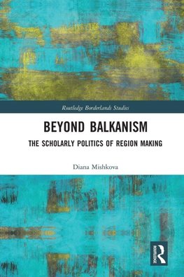 Beyond Balkanism