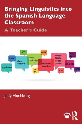 Bringing Linguistics into the Spanish Language Classroom
