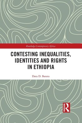 Contesting Inequalities, Identities and Rights in Ethiopia