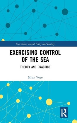 Exercising Control of the Sea