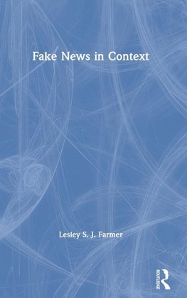 Fake News in Context