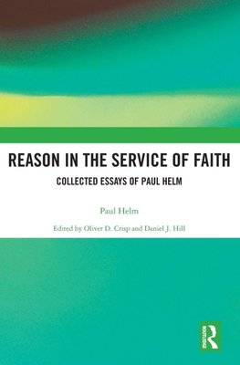 Reason in the Service of Faith