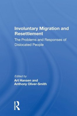 Involuntary Migration and Resettlement