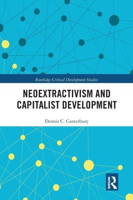 Neoextractivism and Capitalist Development