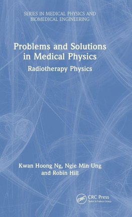 Problems and Solutions in Medical Physics