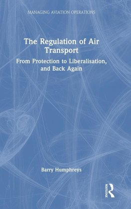 The Regulation of Air Transport