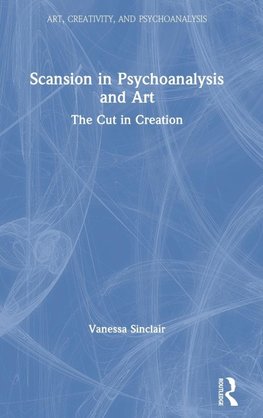 Scansion in Psychoanalysis and Art