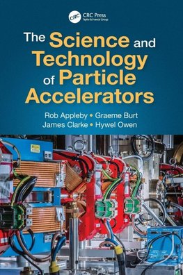 The Science and Technology of Particle Accelerators