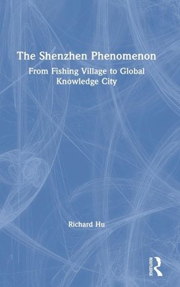 The Shenzhen Phenomenon
