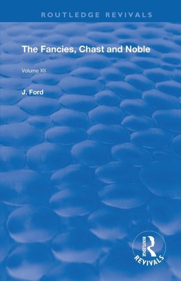 The Fancies, Chaste and Noble