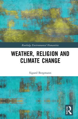 Weather, Religion and Climate Change