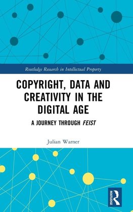 Copyright, Data and Creativity in the Digital Age