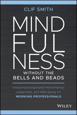 Mindfulness Without the Bells and Beads